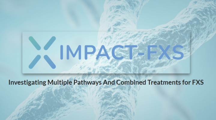 Healx Is Recruiting Study Participants for Its IMPACT-FXS Study Healx Is Recruiting Study Participants for Its IMPACT-FXS Study